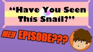 Have You Seen This Snail? Review [Spongey Bits]