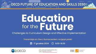 Education for the Future. Challenges to Curriculum Design and Effective Implementation [PJM]