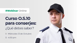 Charla en línea | Curso O.S.10 para conserjes: ¿Qué debes saber? 13/10/21 - 4:00PM