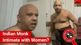 FACT CHECK: Viral Video Shows an Indian Monk Intimate with Women?