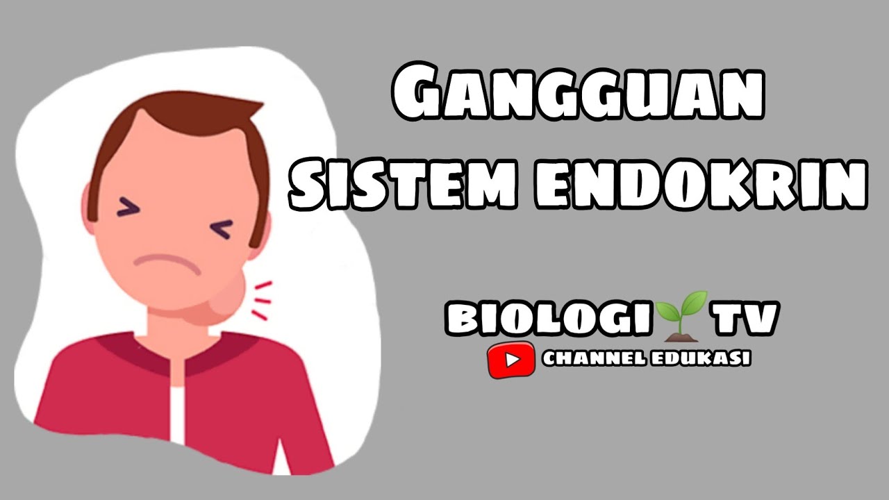 Gangguan Pada Sistem Endokrin/hormonal | Biologi Sma Kelas 11 Bab ...