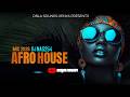BEST OF AFRO HOUSE MIX AND REMIXES  2026 || DJ NAS254 FT ZIDDO, DJ ZINHLE, LET ME BE, BODAK YELLOW🔥🔥