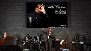 Willie Clayton - Al Green Tribute