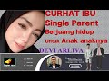 Episode 9# Curhat IBU SINGLE PARENT BERJUANG HIDUP UNTUK ANAK ANAKNYA bersama DEVI ARLIVA