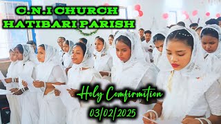 Holy Comfirmition Hatibari Parish🥀पवित्र दृढ़ीकरण हतीबारी पारिश 03,02,2025 @rilensurinproduction