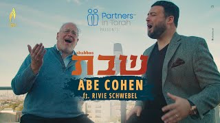 Partners in Torah Presents: Shabbos - Abe Cohen Feat. Rivie Schwebel