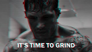 IT'S TIME TO GRIND - Motivational Speech for 2024
