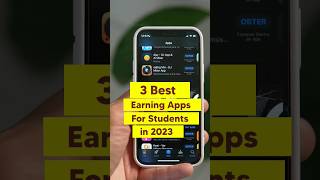 3 Best Earning Apps For Students in 2023 🤑 | earning app | money making apps | #shorts #earnmoney