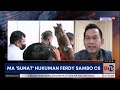 Hukuman Sambo Cs Disunat, dari Segi Keadilan Diharapkan Putusan Tetap Maksimal