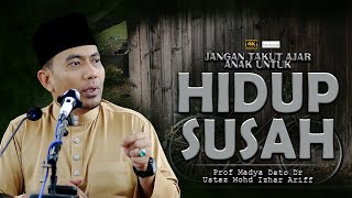 Cara Menjadi Manusia Hebat l Prof Madya Dato Dr Ustaz Mohd Izhar Arif