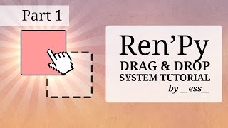 Ren'Py Drag \u0026 Drop System Tutorial - Part 1