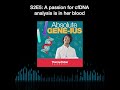 absolute gene ius s2 e5 a passion for cfdna analysis is in her blood