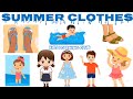 SUMMER CLOTHES VOCABULARY|Spring Clothes for kids|Summer Fashion