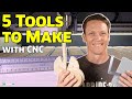 5 Tools to Make with CNC