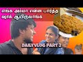 💢💥Daily Vlog : part 2 - Inaiku special Sambar sadham 😋😄 #vlog #couplevlog