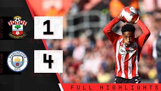 HIGHLIGHTS: Southampton 1-4 Manchester City | Emirates FA Cup