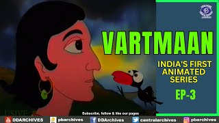 VARTMAAN - India's First Animated Series EP 3