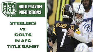 BOLD NFL Playoff Picks and Predictions | Pick Six Podcast