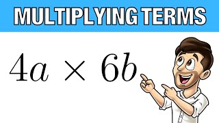 Multiplying Terms // How To Multiply Algebraic Terms