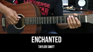 Enchanted - Taylor Swift | EASY Guitar Tutorial with Chords / Lyrics - Guitar Lessons