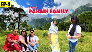 EP-4 || Mona Ko Pahado Me Apna Ghar Mil Gaya || Pahadi Family || Khurpatal Village