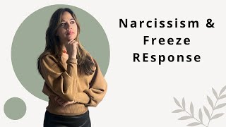 Narcissistic Parents Cause You To Be STUCK In FREEZE Trauma Response