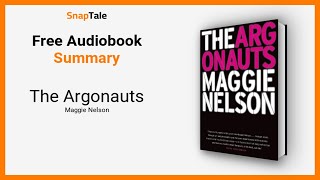 The Argonauts by Maggie Nelson: 10 Minute Summary