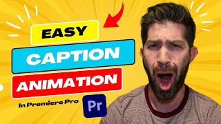 How to Animate Captions in Premiere Pro | Easy Premiere Pro Tutorial 2023 | Fast Caption Tutorial