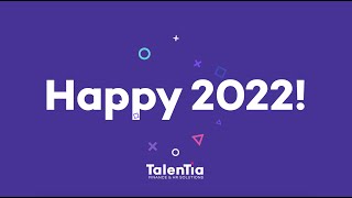 Talentia New Year Message 2022: The best is yet to come!