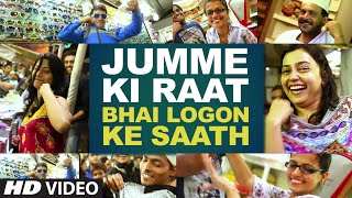Jumme Ki Raat "Bhai Ke Fans ke Sath" | Kick | Salman Khan