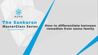 ശങ്കരൻ മാസ്റ്റർ ക്ലാസ് | ഒരേ കുടുംബത്തിൽ നിന്നുള്ള പ്രതിവിധികൾ എങ്ങനെ വേർതിരിക്കാം