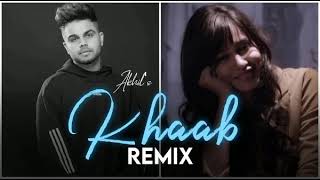 Khaab Remix || Akhil || Himansh_Music_Official
