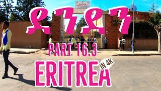 Eritrea in 4K 2019 - PART 16.3 - DENDEN - HIGH SCHOOL ASMARA ERITREA ደንደን