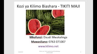 Kilimo cha Tikiti Maji - Part 1