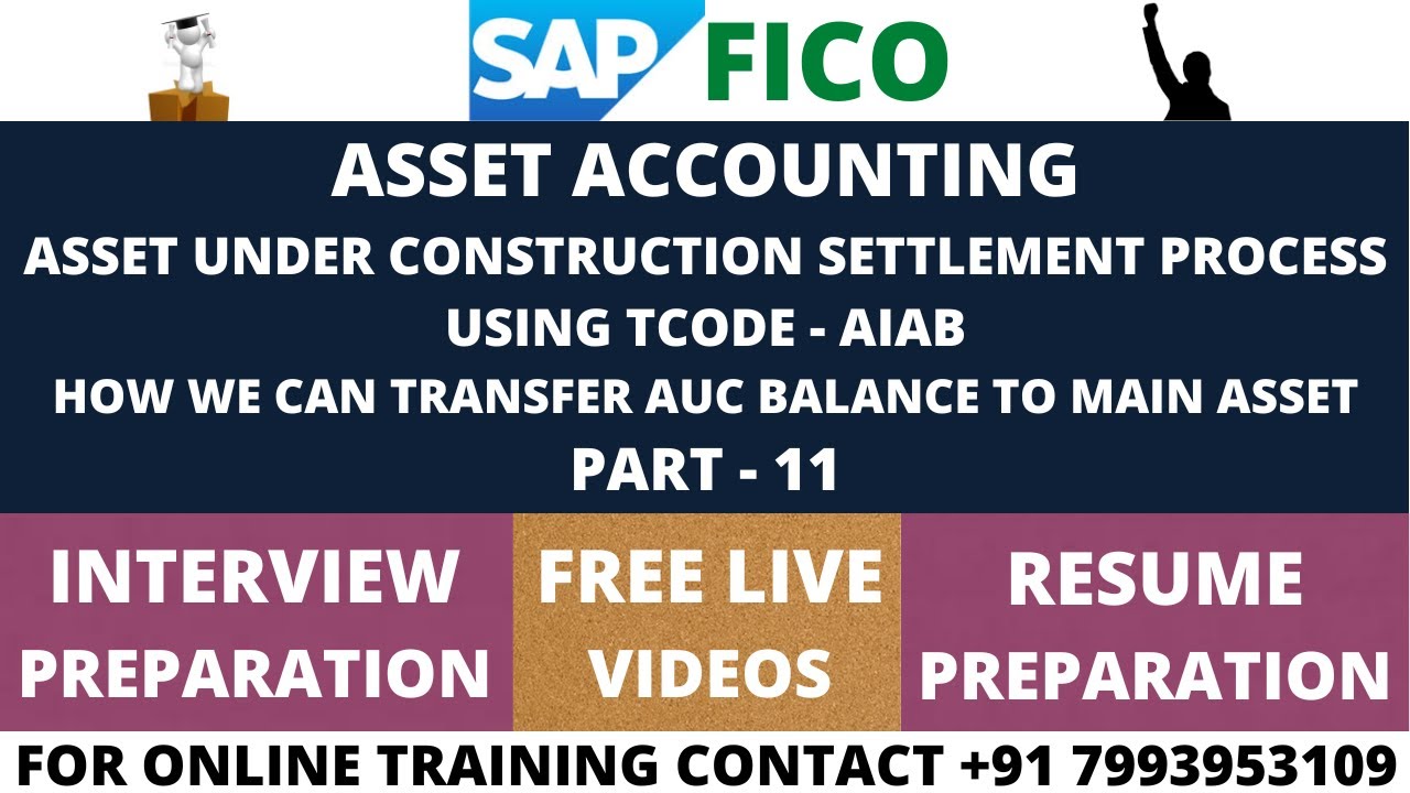 ASSET UNDER CONSTRUCTION SETTLEMENT PROCESS USING TCODE - AIAB (AUC ...