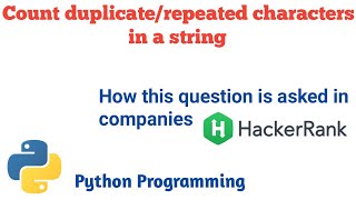 Count Duplicate Characters in a String | Coding round | HackerRank | Coding Interview Question