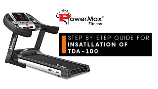 Powermax Fitness TDA-100 Home Use Treadmill | Installation & Usage Guide