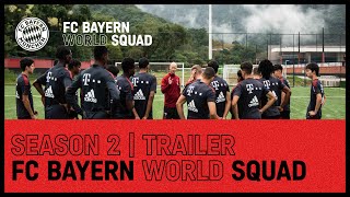 FC Bayern World Squad Season 2 | Official Season Trailer 2022