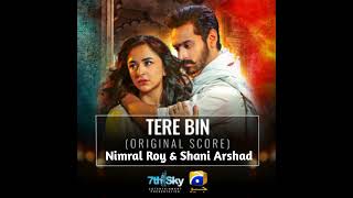 Tere Bin Full OST Song Nimral Roy Shani Arshad  Original Score