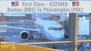 American Airlines | A321NEO | First Class | Boston (BOS) To Philadelphia (PHL) | Trip Report