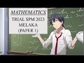 Trial SPM Mathematics | Melaka 2023 | Paper 1