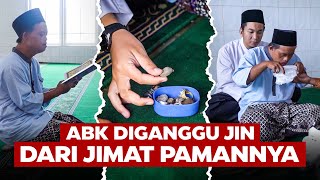 ABK Diganggu Jin Dari Jimat Pamannya