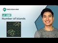 Leetcode 200: Number of Islands - Coding Question Walkthrough