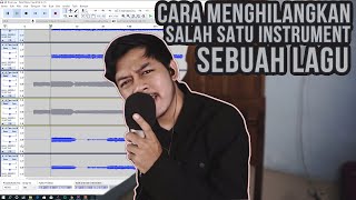 CARA MEMISAHKAN SALAH SATU INSTRUMENT SEBUAH LAGU