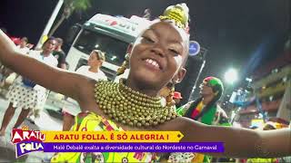 Malê Debalê exalta a diversidade do Nordeste neste Carnaval