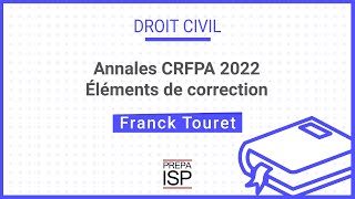 Annales CRFPA 2022 - Droit civil