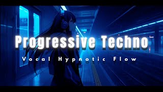 Progressive Techno – Vocal Hypnotic Flow ⚡ | Pulse Alignment