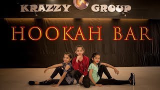 Hookah Bar || Khiladi 786 || Dance Cover || Krazzy Group