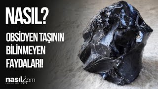 Şifalı Taşlar Serisi: OBSİDYEN Taşının Özellikleri ve Bilinmeyen Faydaları! #obsidyen #Doğaltaşlar