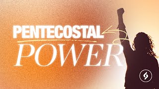 From The Cross To Pentecost: Pentecostal Power